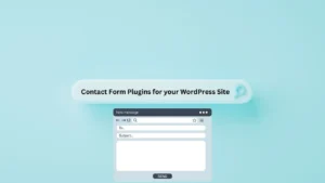 Contact Form Plugins for your WordPress Site